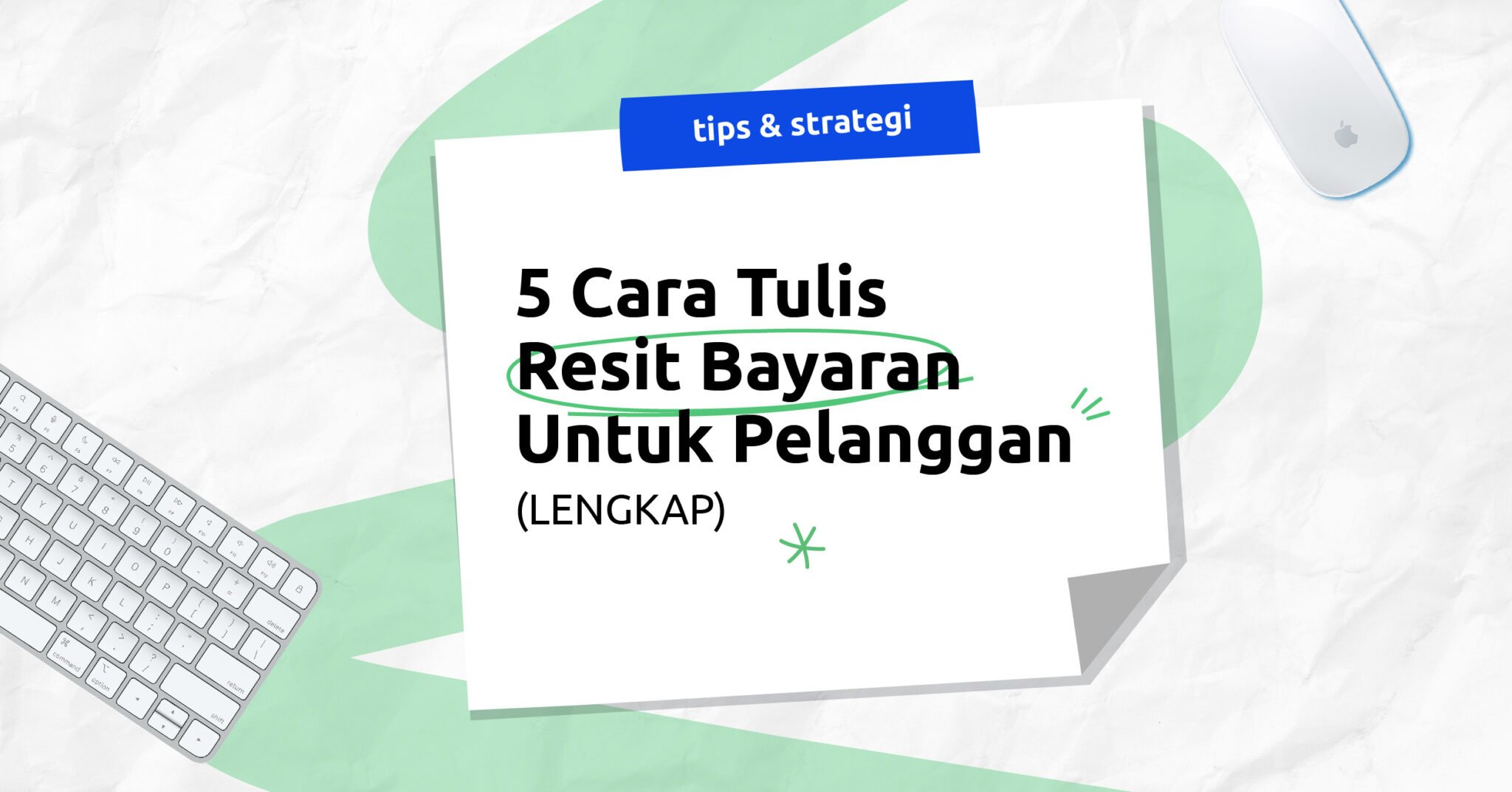 Cara Tulis Resit Bayaran Untuk Pelanggan Lengkap